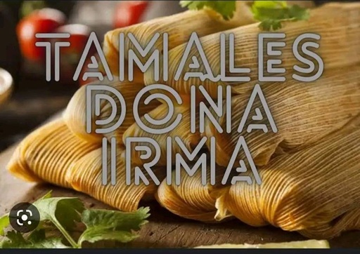 Tamales Doña Irma (Docena:queso, puerco, frijoles, pollo)